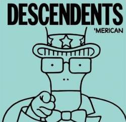 The Descendents : 'Merican